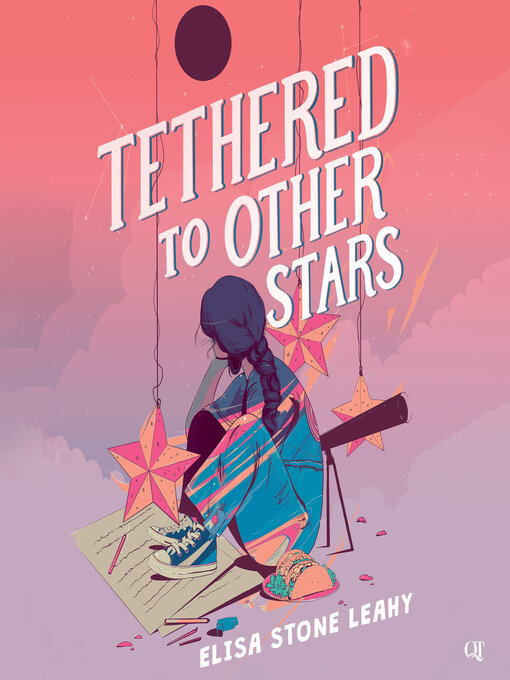 Title details for Tethered to Other Stars by Elisa Stone Leahy - Wait list